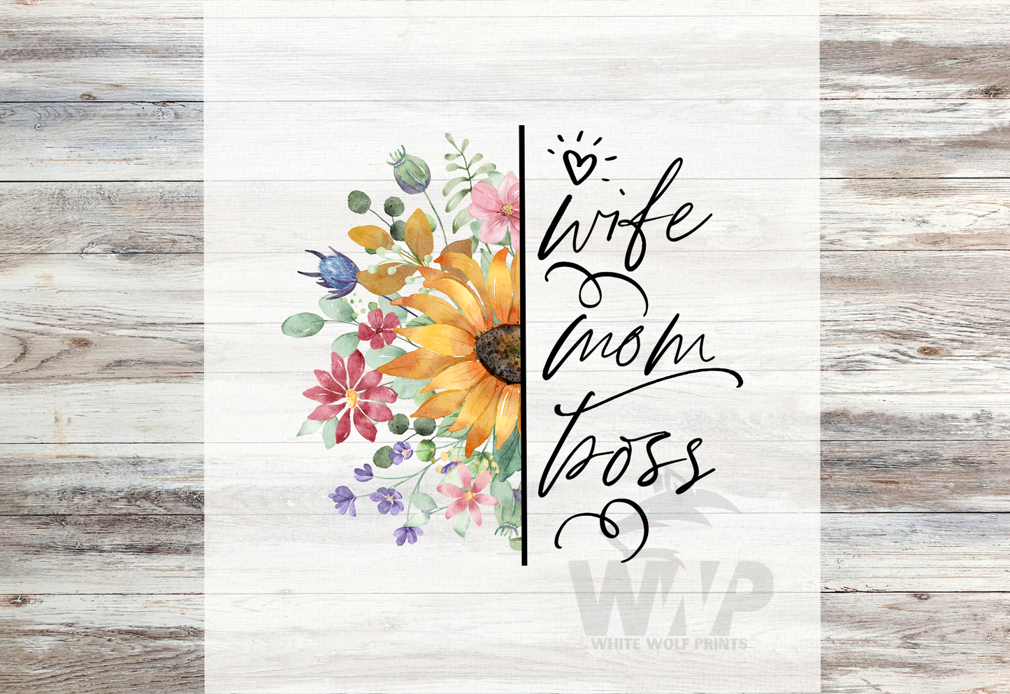 Ready To Press (DTF) WIFE MOM BOSS FLORAL DTF TRANSFER