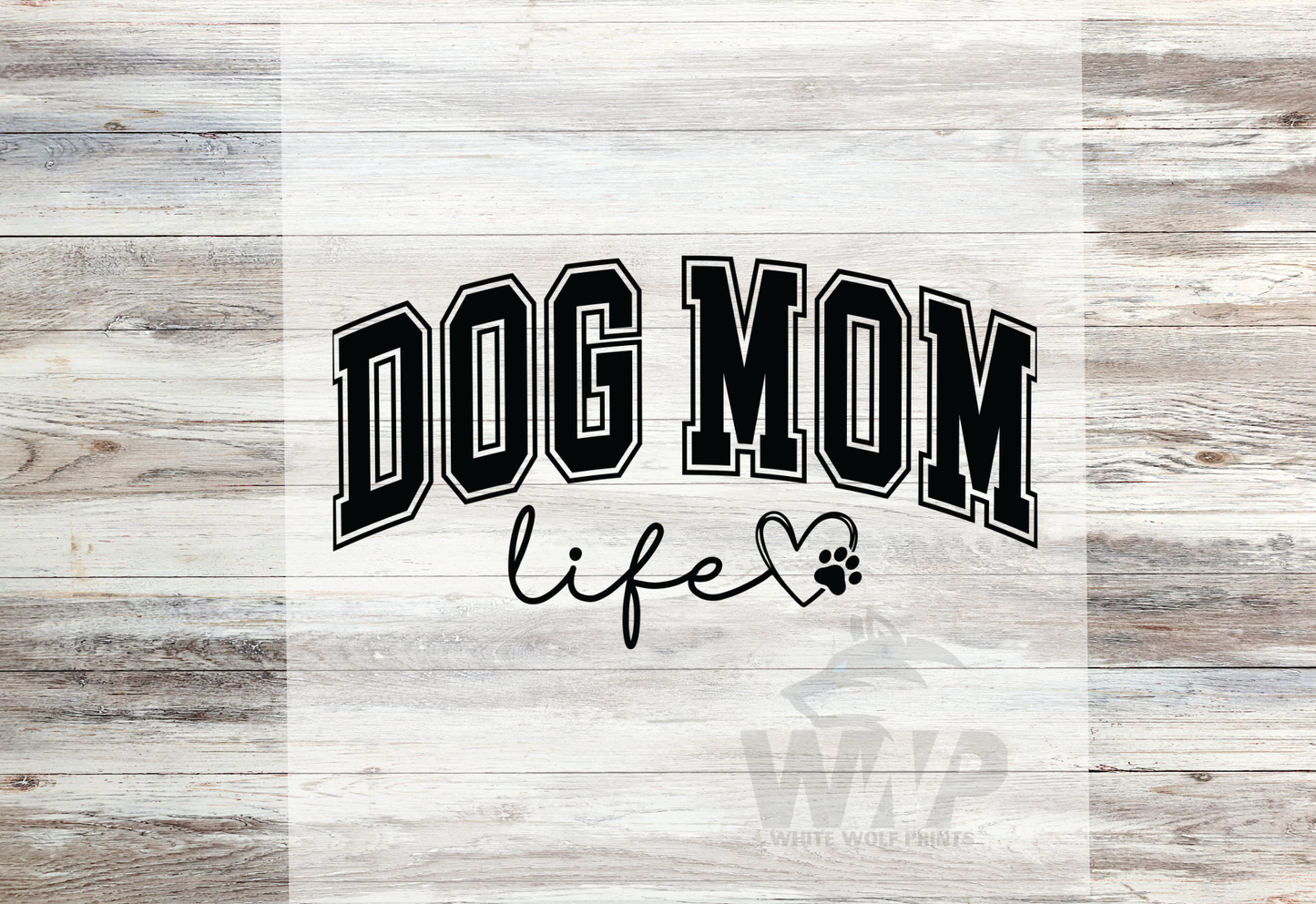 Ready To Press (DTF) DOG MOM LIFE DTF TRANSFER HEART PAW