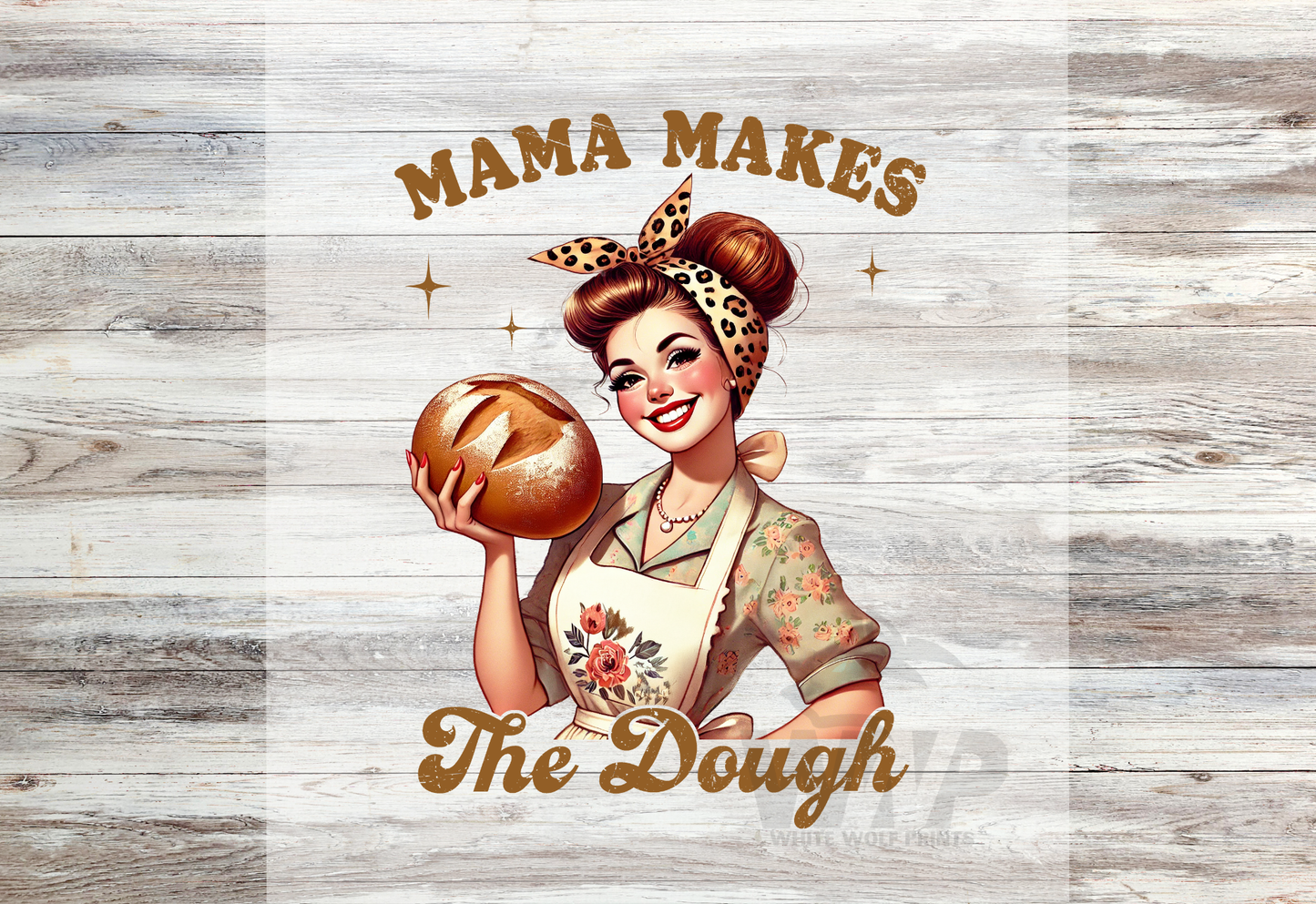 Ready To Press (DTF) MAMA MAKES THE DOUGH DTF TRANSFER VINTAGE