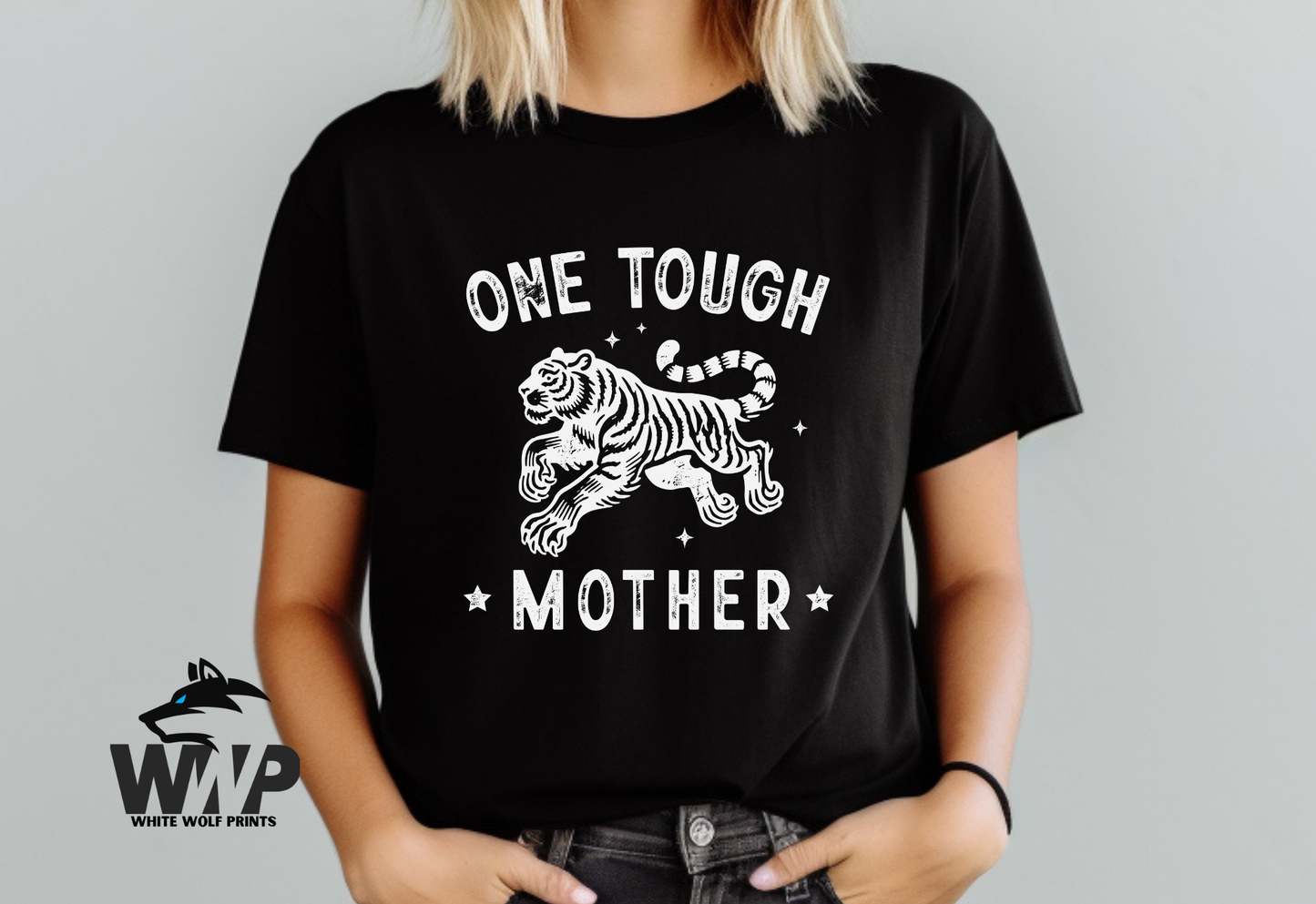 Ready To Press (DTF) ONE TOUGH MOTHER DTF TRANSFER TIGER