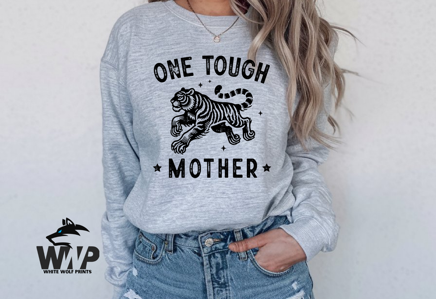Ready To Press (DTF) ONE TOUGH MOTHER DTF TRANSFER TIGER