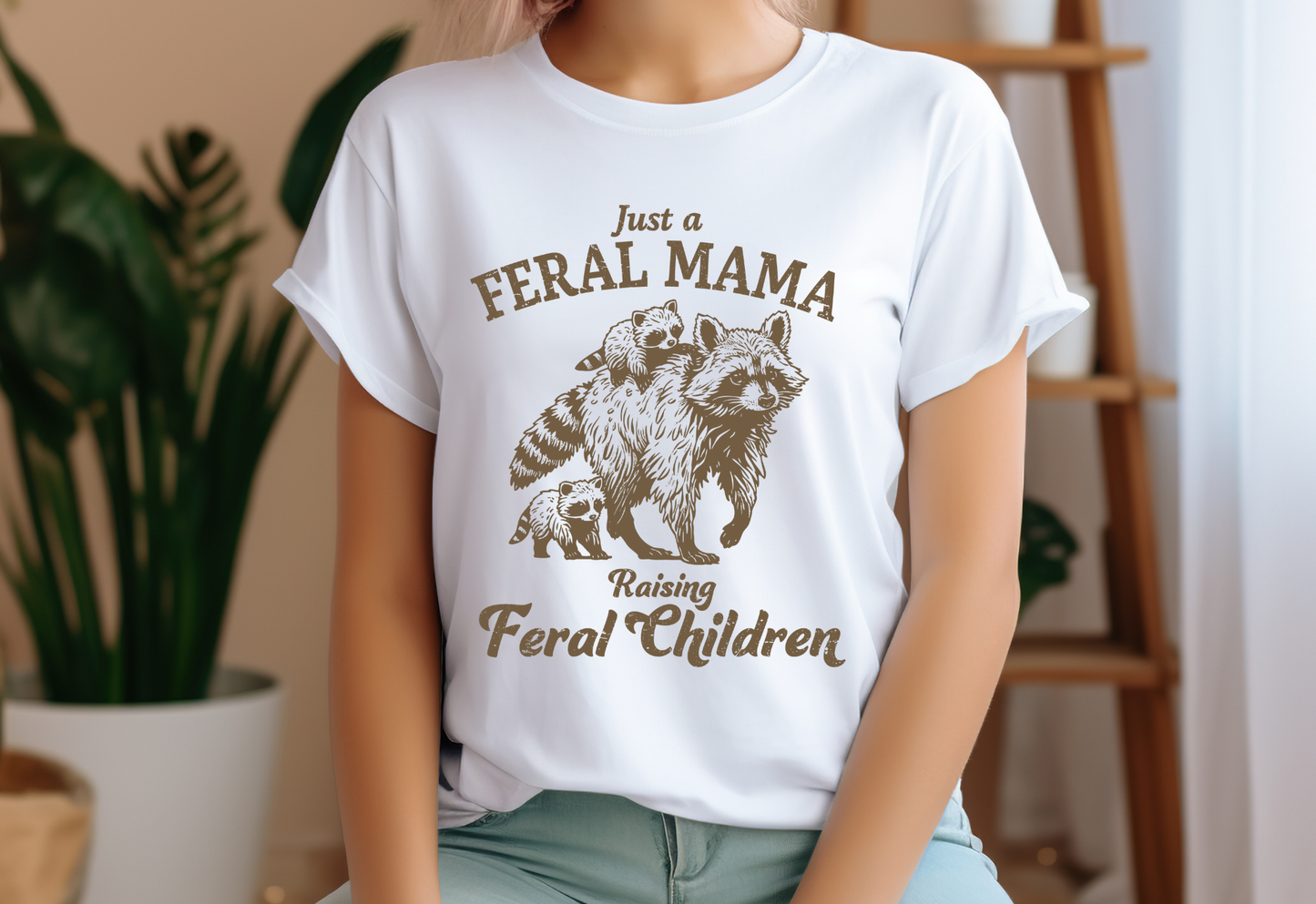 Ready To Press (DTF) JUST A FERAL MAMA RAISING FERAL CHILDREN DTF TRANSFER