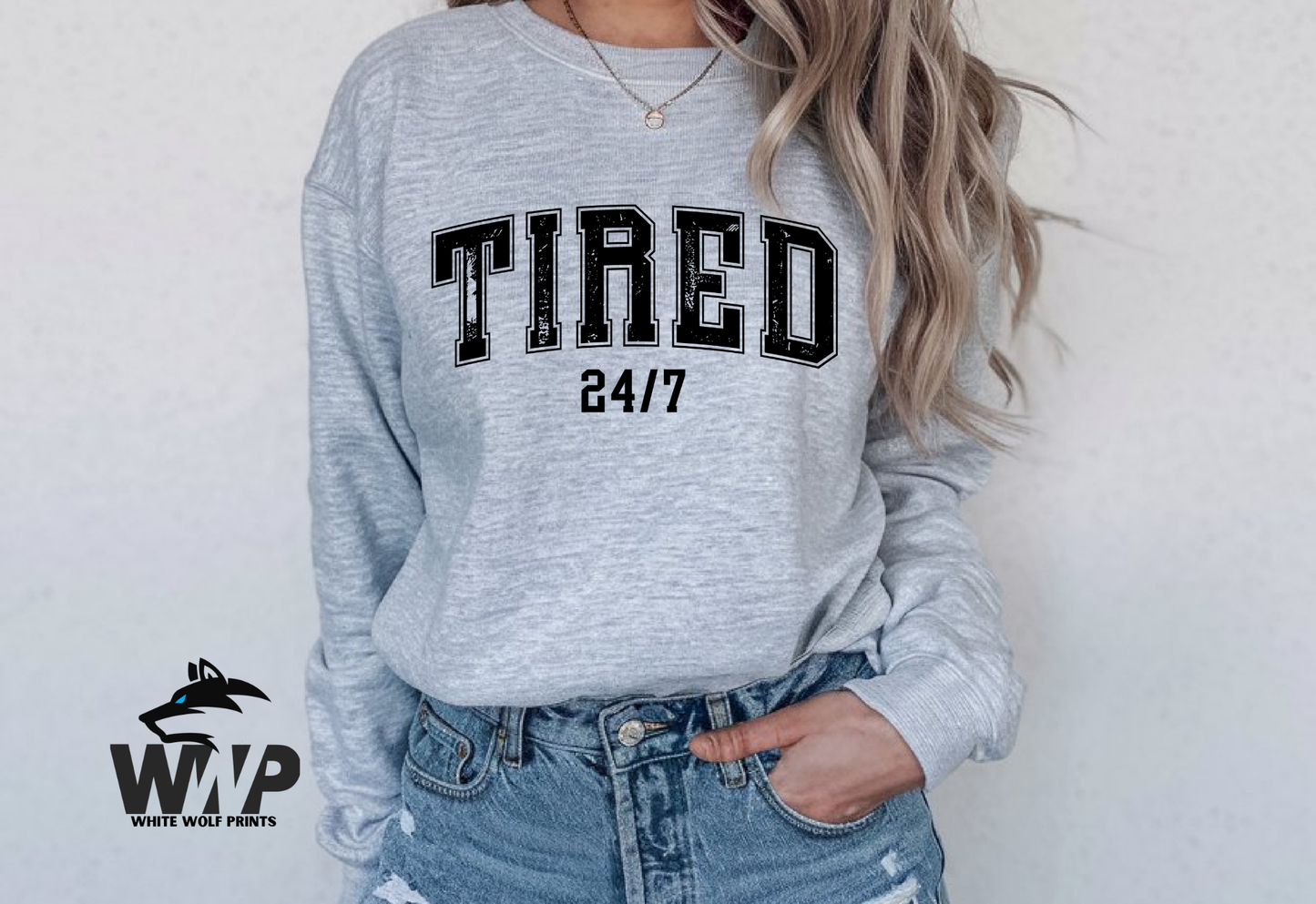 Ready To Press (DTF) TIRED 24/7 DTF TRANSFER