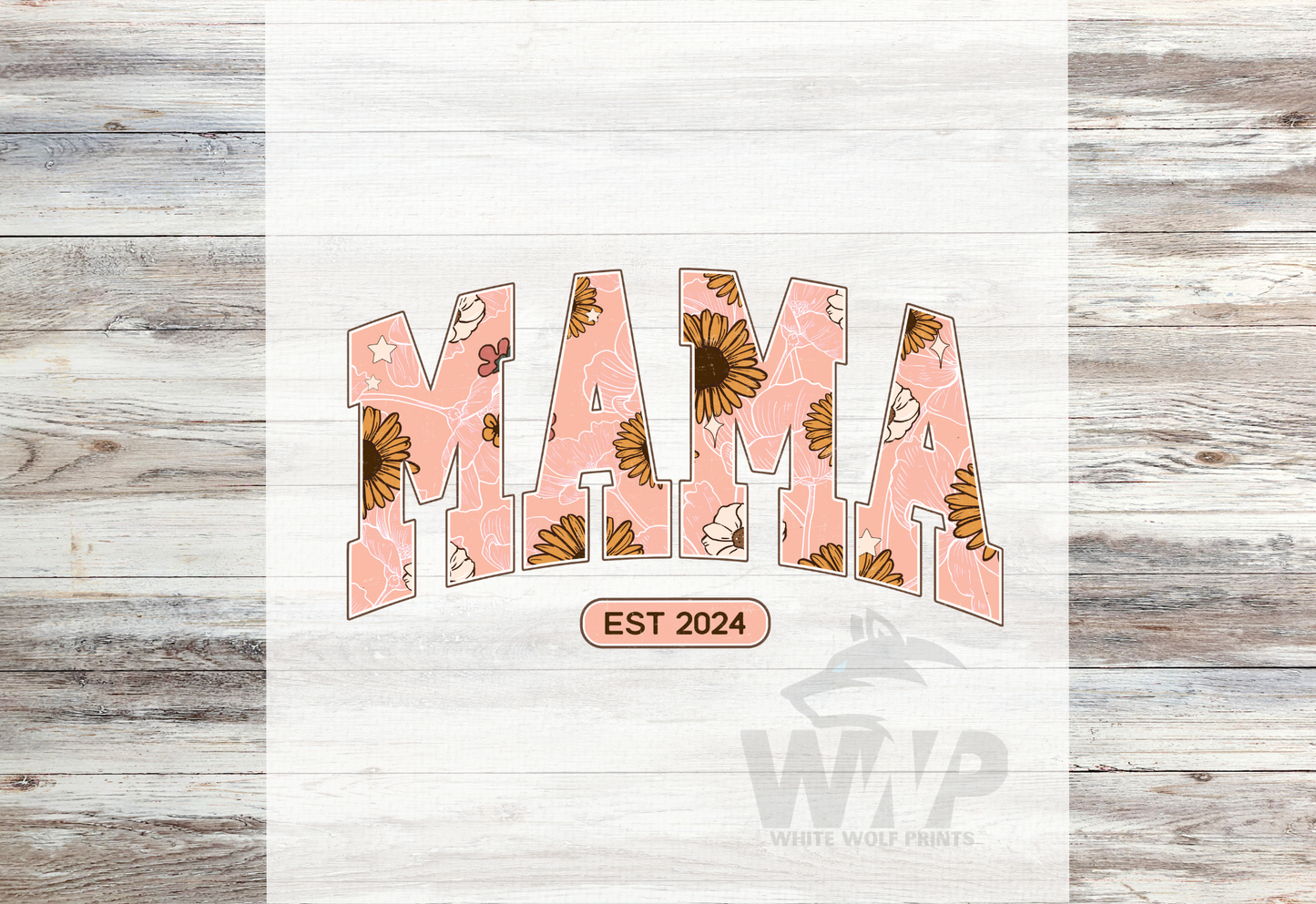 Ready To Press (DTF) MAMA EST. 2024 FLORAL DTF TRANSFER