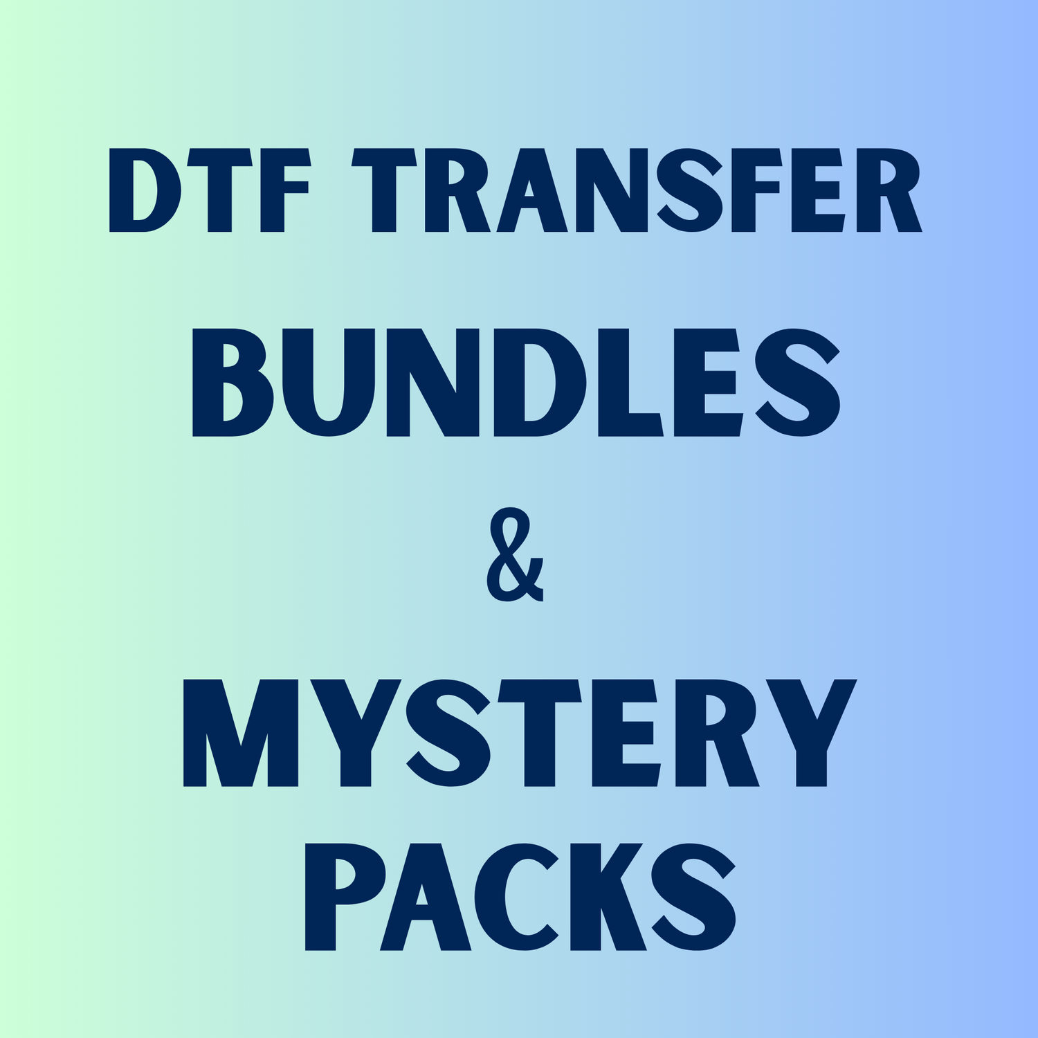 DTF Transfer Bundles and Mystery Packs