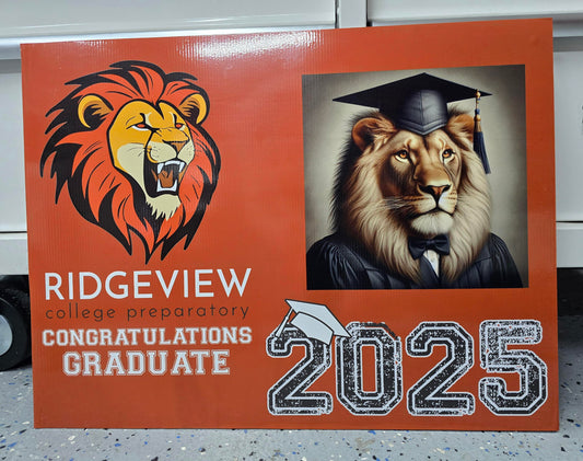Custom Graduation Yard Signs Available!