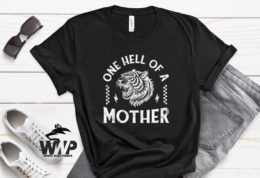 ONE HELL OF A MOTHER CHECKERED TIGER DTF TRANSFER