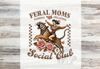 FERAL MOMS RAISING HELLIONS SOCIAL CLUB DTF TRANSFER TIGER VINTAGE
