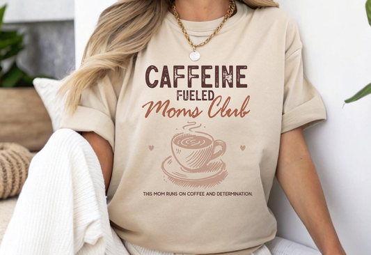 CAFFEINE FUELED MOMS CLUB DTF TRANSFER