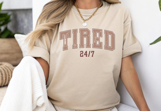 TIRED 24/7 DTF TRANSFER 