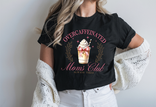 OVERCAFFEINATED MOMS CLUB COQUETTE